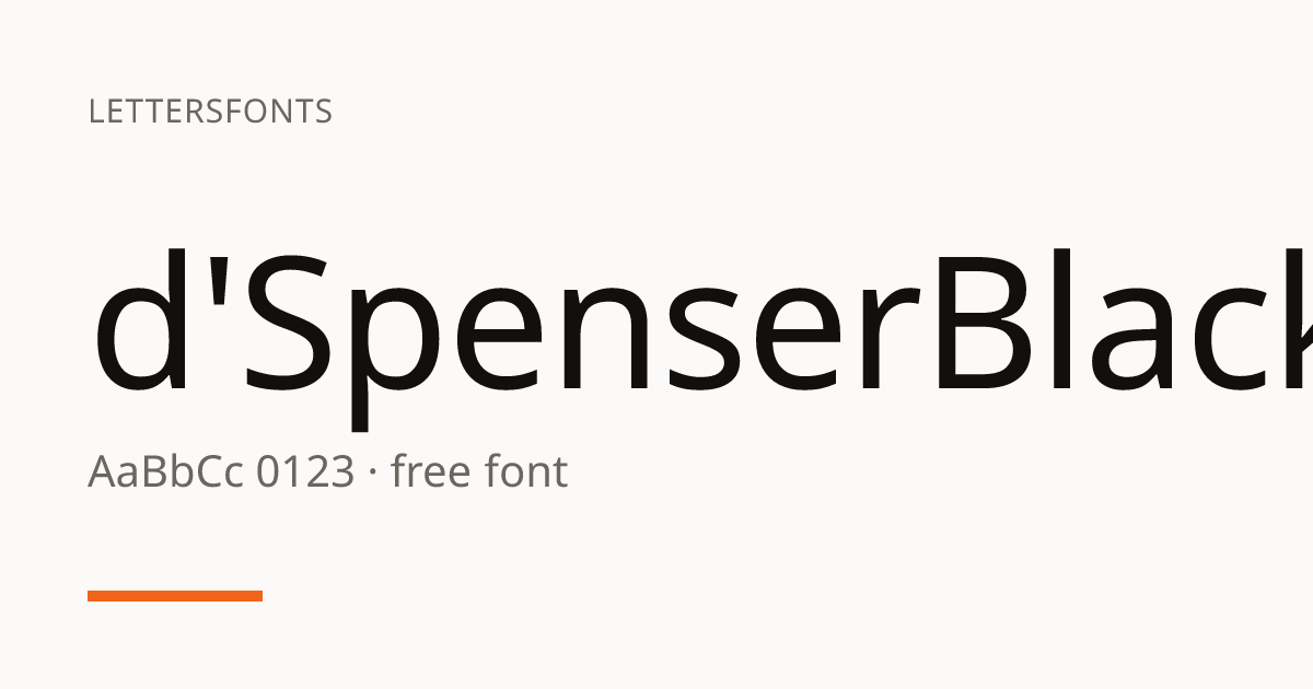 d'SpenserBlack Font: Free Download & Preview · LettersFonts
