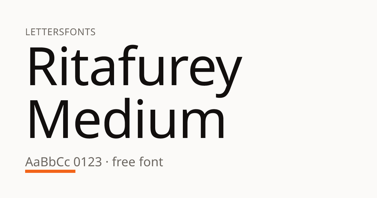 Ritafurey Medium Font: Free Download & Preview · LettersFonts